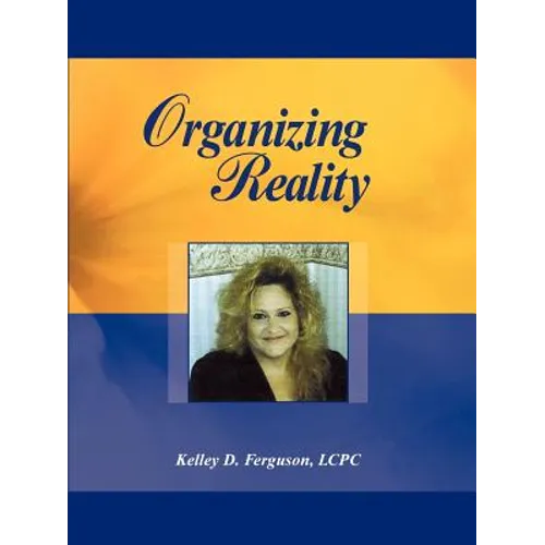 Organizing Reality