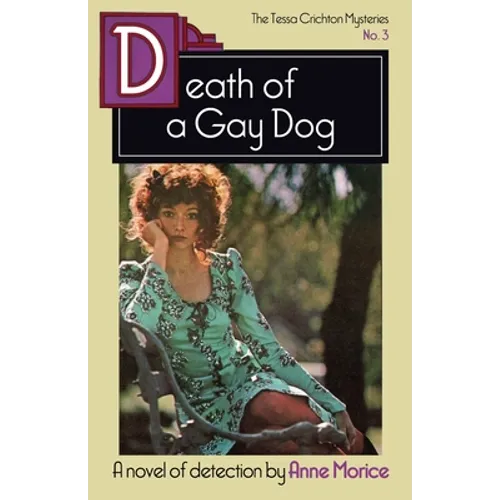 Death of a Gay Dog: A Tessa Crichton Mystery - Paperback
