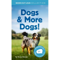 Dogs & More Dogs!: Books Out Loud Collection
