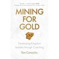 Mining for Gold: Developing Kingdom Leaders through Coaching