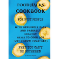 Food Hacks Cookbook