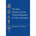 The State, Identity, and the National Question in China and Japastate, Identity, and the National Question in China and Japan N