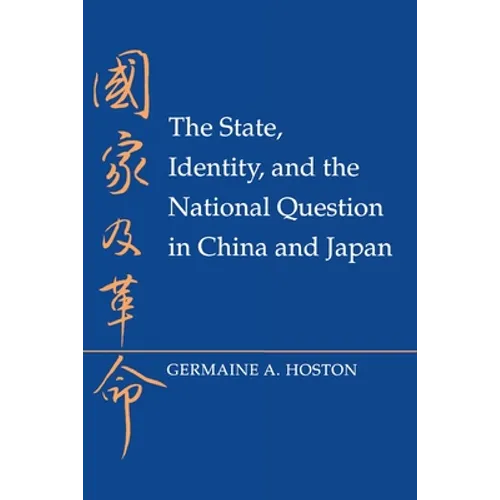 The State, Identity, and the National Question in China and Japastate, Identity, and the National Question in China and Japan N