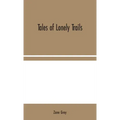Tales of Lonely Trails