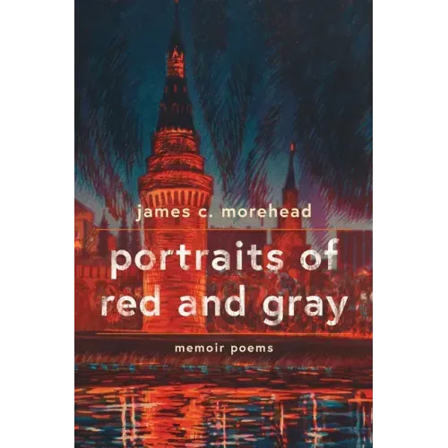 portraits of red and gray: memoir poems