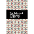 The Collected Writings of Sui Sin Far
