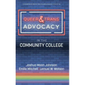 Queer & Trans Advocacy in the Community College