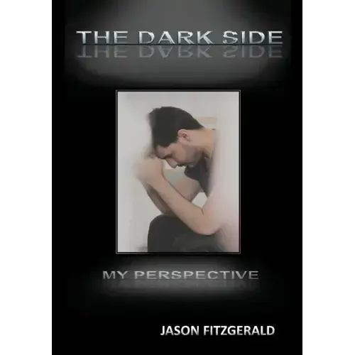 The Dark Side: My Perspective