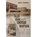 Tales from Choteau Montana