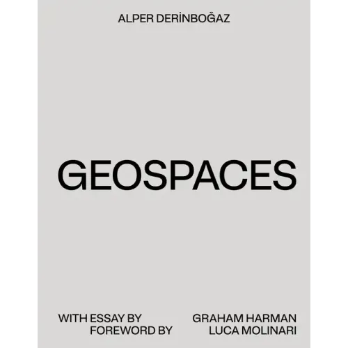 Geospaces: Continuities Between Humans, Spaces, and the Earth