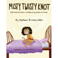 Misty Twisty Knot, Understanding Emotions & Behaviors Associated with Anxiety