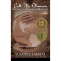 Call Me Okaasan: Adventures in Multicultural Mothering