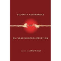 Security Assurances and Nuclear Nonproliferation