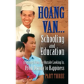 Hoang Van...Schooling and Education, a Journey from the Outside Looking In, from Dismay to Happiness, Part Three