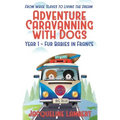 Year 1 - Fur Babies in France: From Wage Slaves to Living the Dream