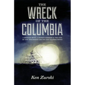 The Wreck of the Columbia: A Broken Boat, a Town's Sorrow & the End of the Steamboat Era on the Illinois River