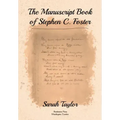 The Manuscript Book of Stephen C. Foster