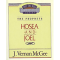 Thru the Bible Vol. 27: The Prophets (Hosea/Joel)