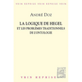 La Logique de Hegel Et Les Problemes Traditionnels de l'Ontologie