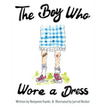 The Boy Who Wore a Dress