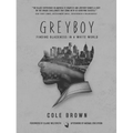 Greyboy: Finding Blackness in a White World