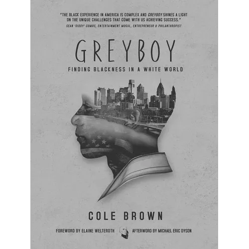 Greyboy: Finding Blackness in a White World