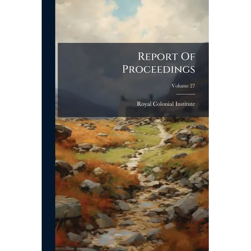 Report Of Proceedings; Volume 27