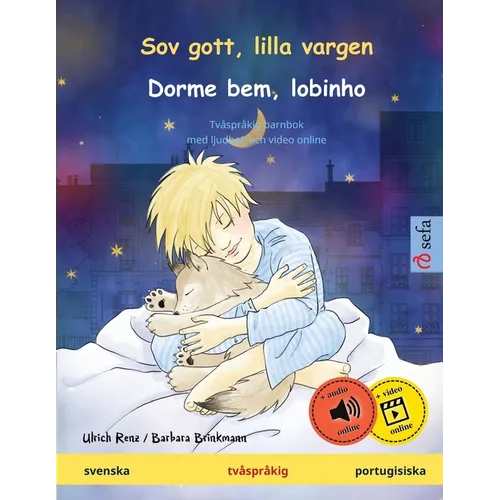 Sov gott, lilla vargen - Dorme bem, lobinho (svenska - portugisiska): Tvåspråkig barnbok, med ljudbok online