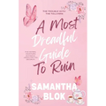 A Most Dreadful Guide to Ruin: A Delightfully Outrageous and Wickedly Witty Regency Historical Romance