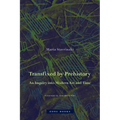 Transfixed by Prehistory: An Inquiry Into Modern Art and Time