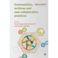Communities, Archives and New Collaborative Practices