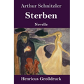 Sterben (Großdruck): Novelle