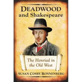 Deadwood and Shakespeare: The Henriad in the Old West