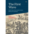 The First Wave: Exploring early coastal contact history in Australia