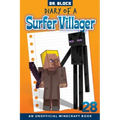 Diary of a Surfer Villager, Book 28: an unofficial Minecraft book