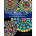 Fantastic Mandala Patterns Stress Relief Coloring Book: Volume 2: Traditional Designs