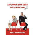 Lay Down with Dogs - Get Up with Fleas