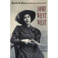 Some Went West