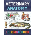 Veterinary Anatomy Coloring Book: Fun and Easy Veterinary Anatomy Coloring Book for Kids. Handbook of Veterinary Anesthesia. Dog Cat Horse Frog Bird A