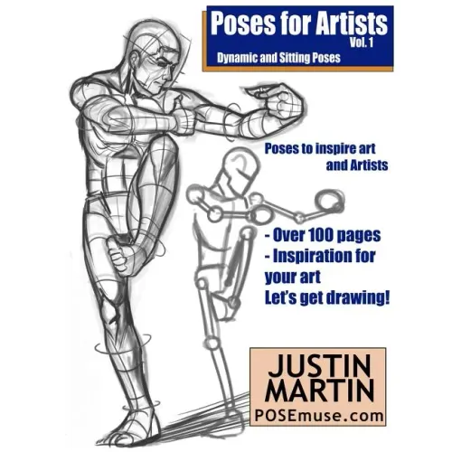 Poses for Artists Volume 1 - Dynamic and Sitting Poses: An Essential Reference for Figure Drawing and the Human Form