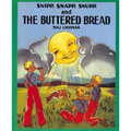 Snipp, Snapp, Snurr and the Buttered Bread