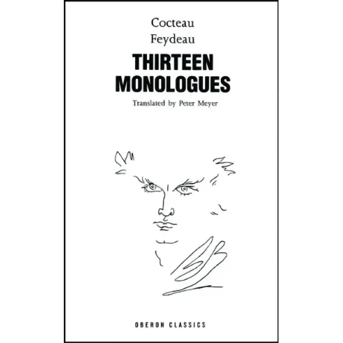 Cocteau & Feydeau: Thirteen Monologues