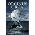 Orcinus Orca - Song of the Ocean