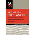 Resumés for Freelancers: Make Your Résumé an Effective Marketing Tool . . . and More!