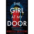 The Girl at My Door: An utterly gripping mystery thriller based on a true crime