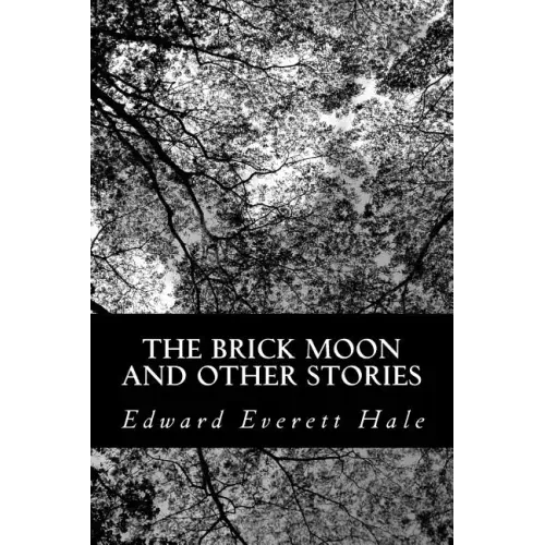 The Brick Moon and Other Stories