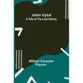 John Vytal: A Tale of the Lost Colony