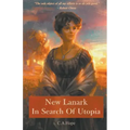 New Lanark In Search of Utopia