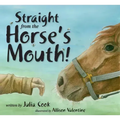 Straight from the Horse's Mouth!