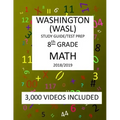 8th Grade WASHINGTON WASL, MATH, Test Prep: 2019: 8th Grade Washington Assessment of Student Learning MATH Test prep/study guide